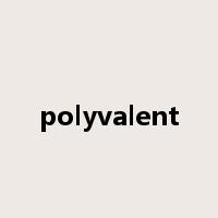 polyvalent是什么意思