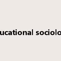 educational sociology是什么意思