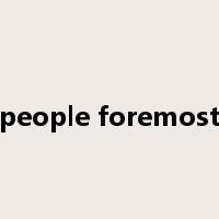 people foremost是什么意思