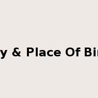Day & Place Of Birth是什么意思