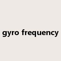 gyro frequency是什么意思