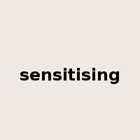 sensitising是什么意思