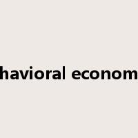 behavioral economics是什么意思