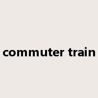 commuter train是什么意思
