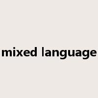 mixed language是什么意思
