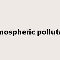 atmospheric pollutant是什么意思
