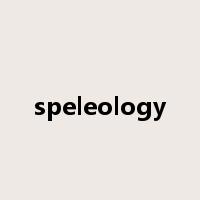 speleology是什么意思