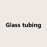 Glass tubing是什么意思