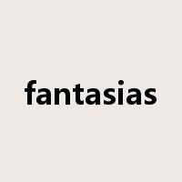fantasias是什么意思