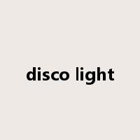disco light是什么意思