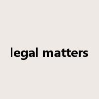 legal matters是什么意思
