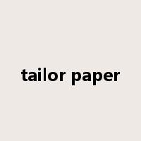 tailor paper是什么意思