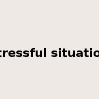 stressful situation是什么意思