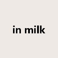 in milk是什么意思