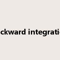 backward integration是什么意思