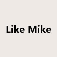 Like Mike是什么意思
