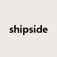 shipside是什么意思