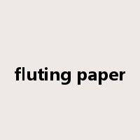 fluting paper是什么意思