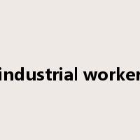 industrial worker是什么意思