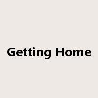 Getting Home是什么意思