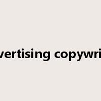 advertising copywriter是什么意思