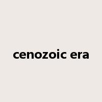 cenozoic era是什么意思