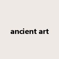 ancient art是什么意思