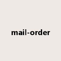mail-order是什么意思