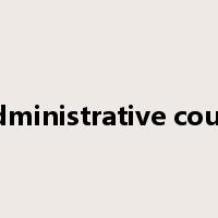 administrative court是什么意思
