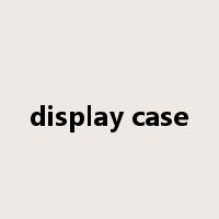 display case是什么意思