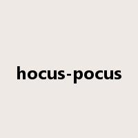 hocus-pocus是什么意思