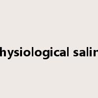 physiological saline是什么意思