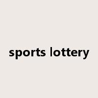 sports lottery是什么意思
