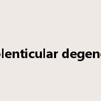 hepatolenticular degeneration是什么意思