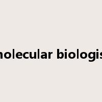 molecular biologist是什么意思