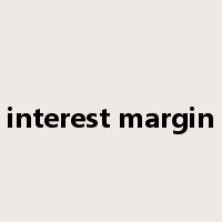 interest margin是什么意思