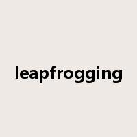 leapfrogging是什么意思