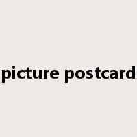 picture postcard是什么意思