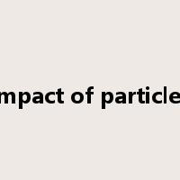 impact of particles是什么意思