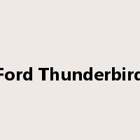 Ford Thunderbird是什么意思