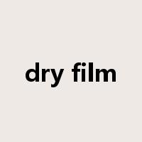 dry film是什么意思