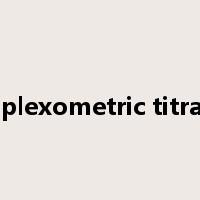 complexometric titration是什么意思