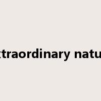 extraordinary nature是什么意思