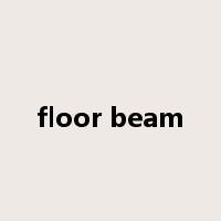 floor beam是什么意思