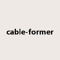 cable-former是什么意思