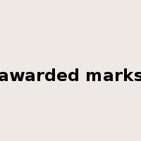 awarded marks是什么意思