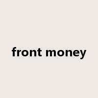 front money是什么意思