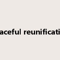 peaceful reunification是什么意思
