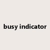 busy indicator是什么意思