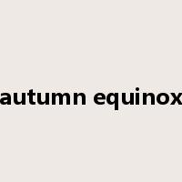 autumn equinox是什么意思